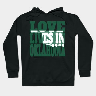 Love Lives in Oklahoma Hoodie